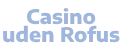 casino uden rofus